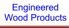 Engineered Wood Products